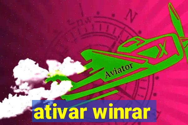 ativar winrar